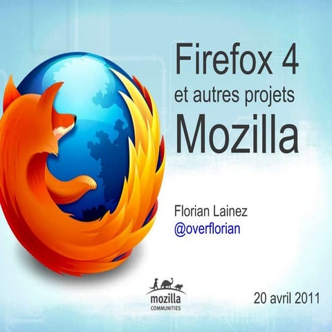 Firefox 4 et autres projets Mozilla