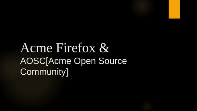 Acme Firefox Presentation