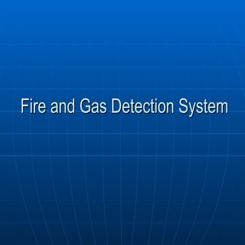 Fire and Gas Detection System           .ppt