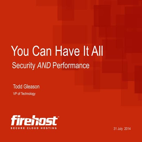 With FireHost You Can Have it All: Performance & Security