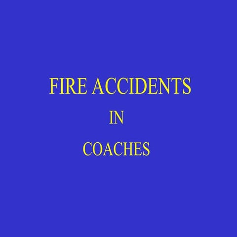 Study of Fire on coaching stock of Train.ppt