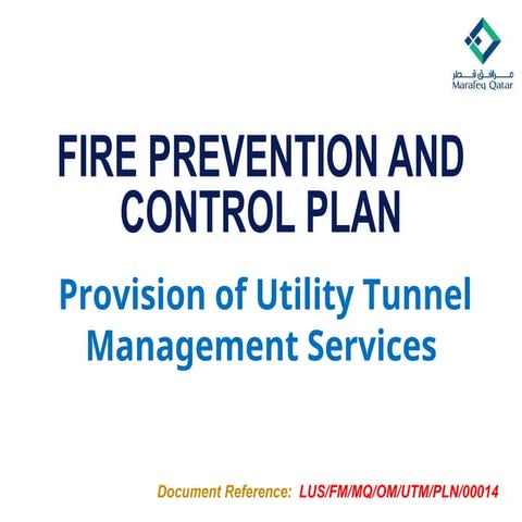 FIRE PREVENTION AND CONTROL PLAN- LUS.FM.MQ.OM.UTM.PLN.00014.ppt