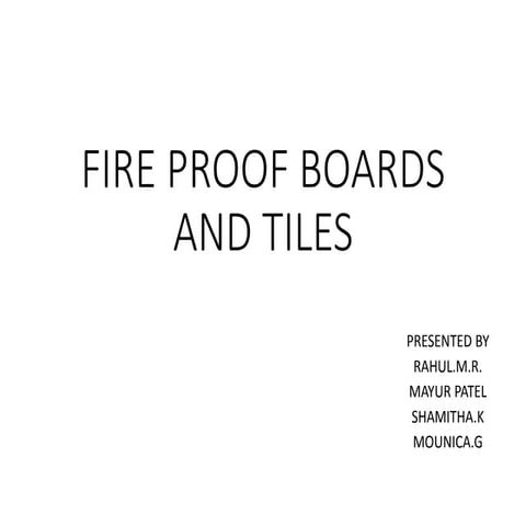Fire proof boards and tiles