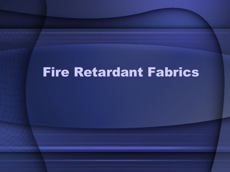 Fire Retardant Fabrics