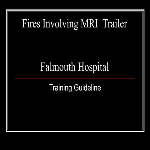 Fires Involving Mri Trailer | PPT