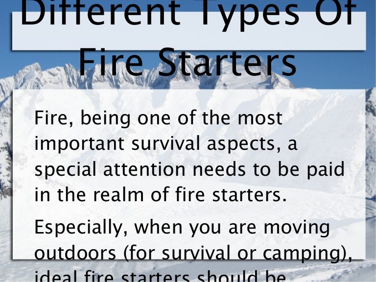 Types of Fire Starters