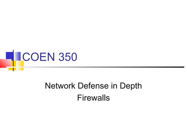 Firewall - Network Defense in Depth Firewalls
