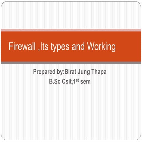 Firewall ,Its types and Working.pptx