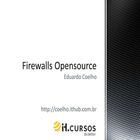 Firewalls Opensource