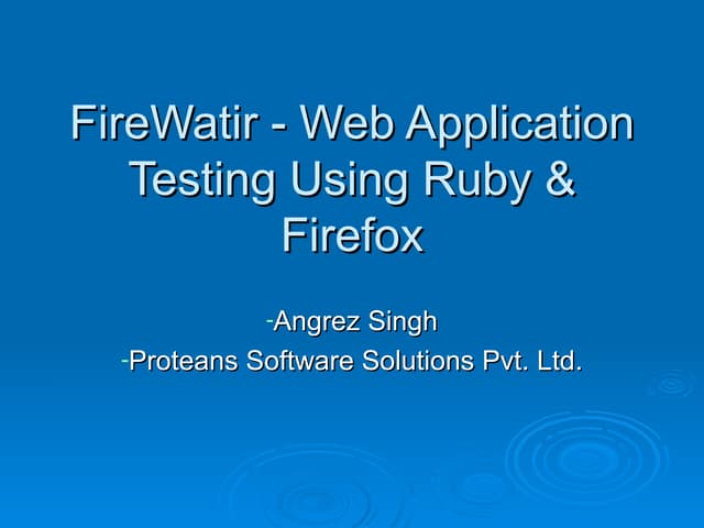 FireWatir - Web Application Testing Using Ruby and Firefox
