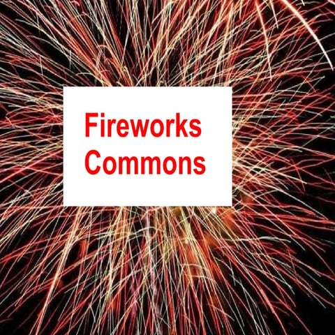 Fireworks Commons