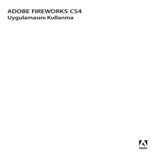 Adobe Fireworks CS4 Kullanım Kitapçığı Türkçe