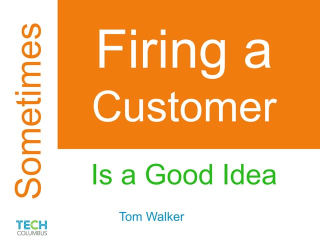 Sometimes Firing a Customer is a Good Idea