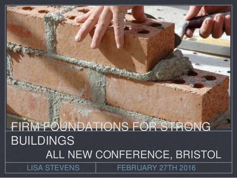 Firm foundations for strong buildings the importance of Primary Lan…