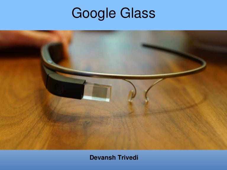 Google Glass Basic Information