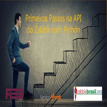 Primeiros Passos na API do Zabbix com Python | PPT