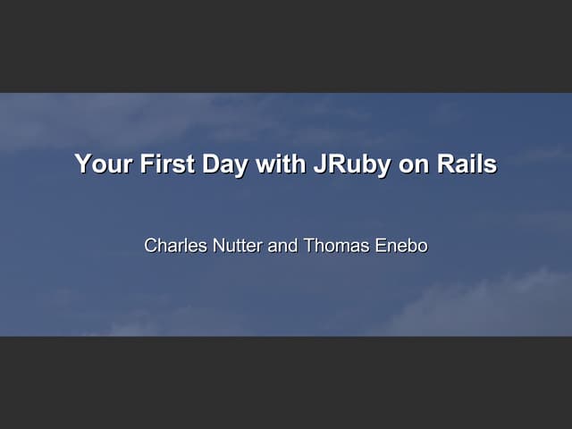 First Day With J Ruby