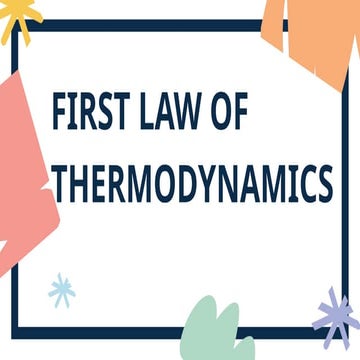 The First Law Of Thermodynamics Power Point Presentation