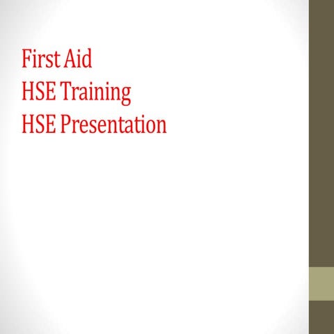 First Aid I First Aid Training I HSE Presentation | Gaurav Singh Rajput