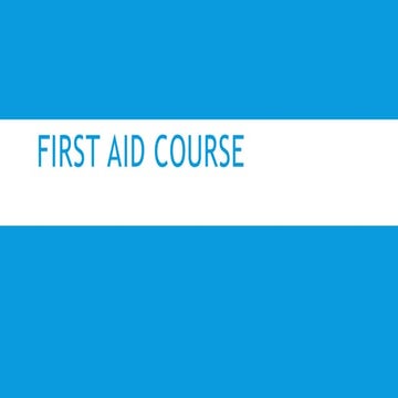 Learn about first aid for a students and teachers | PPTX