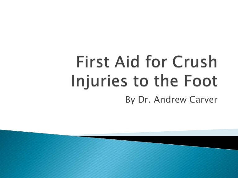 First Aid for Crush Injuries to the Foot