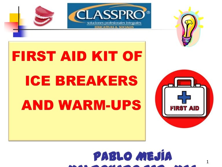 First Aid Kit for Ice Breakers and Warm ups