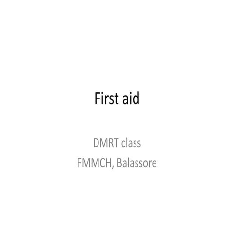 First aid new DMRT ims and sum hospital.pptx