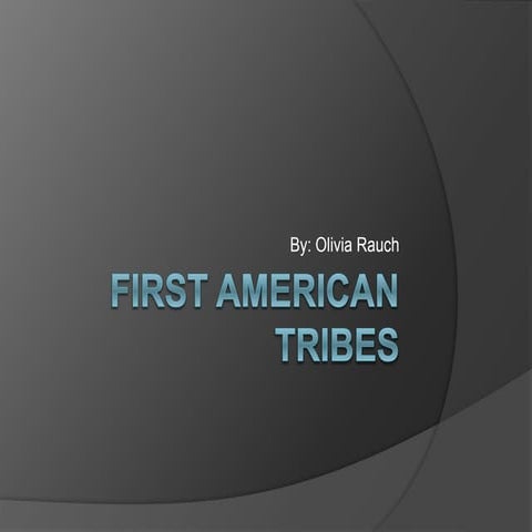 First american tribes olivia r