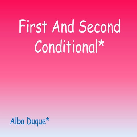 First and second conditional | PPTX