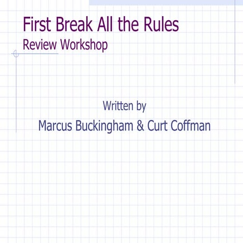 First Break All The Rules Managers Workshop