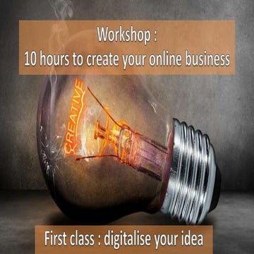 Digitalise your idea