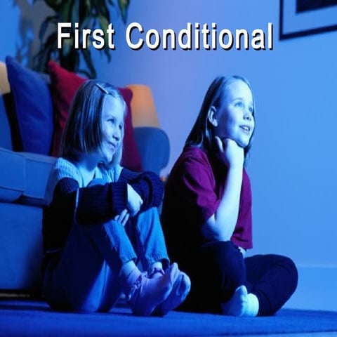 Firstconditionals 090220070639-phpapp02