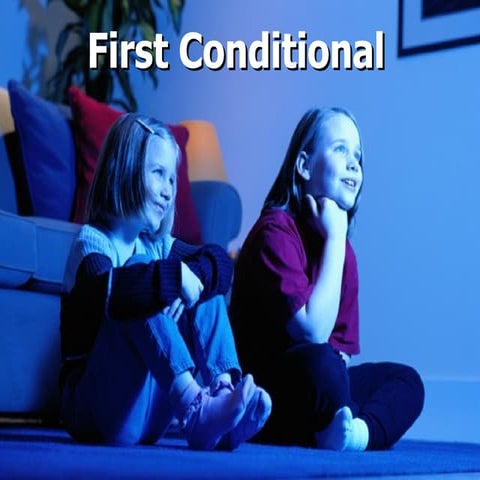 First conditionals