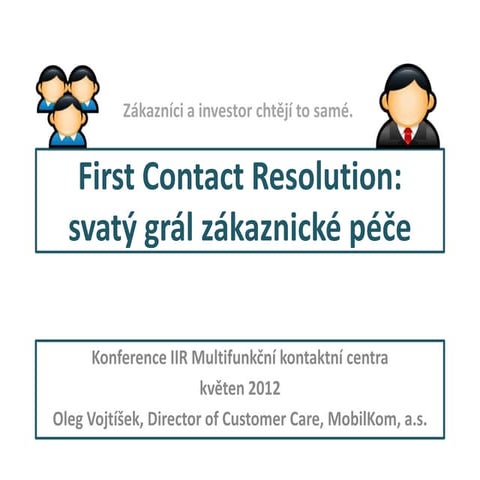 First Contact Resolution: svatý grál zákaznické péče