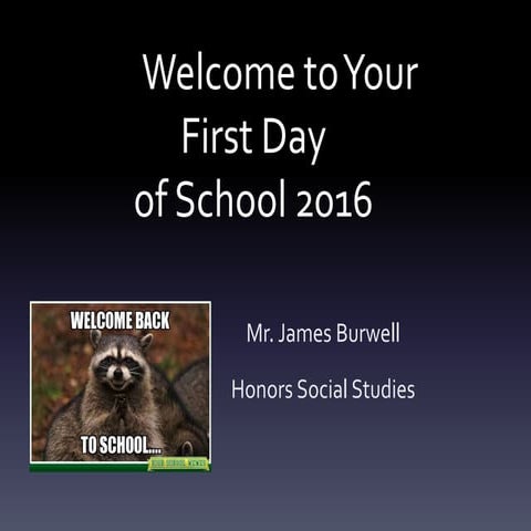 Firstdayofschoolpowerpointjamesburwell