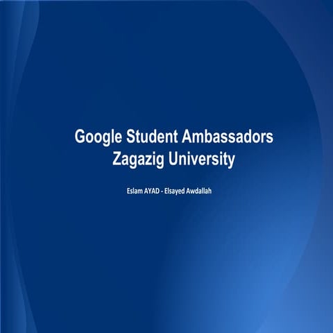 Google Student Ambassadors - Zagazig University 
