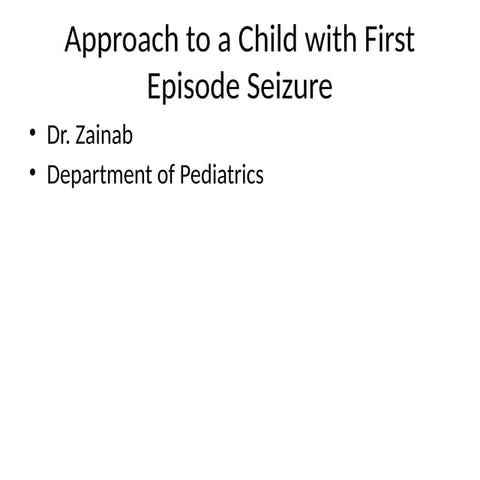 First_Episode_Seizure_Presentation_.pptx