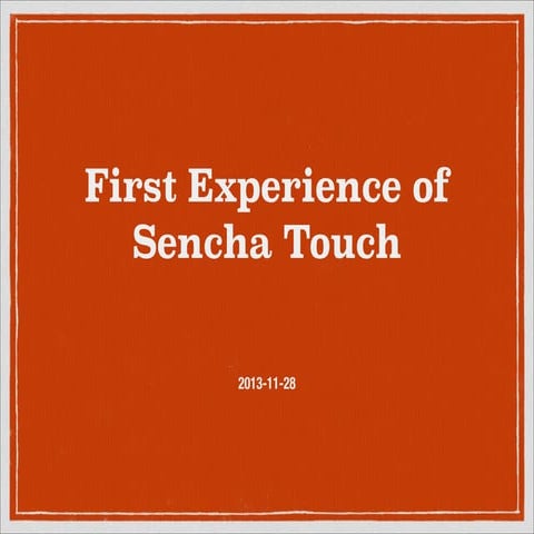 20141205 sencha touch as ui framework | PPTX