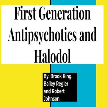 First generation Anti-psychotics and Halodol 