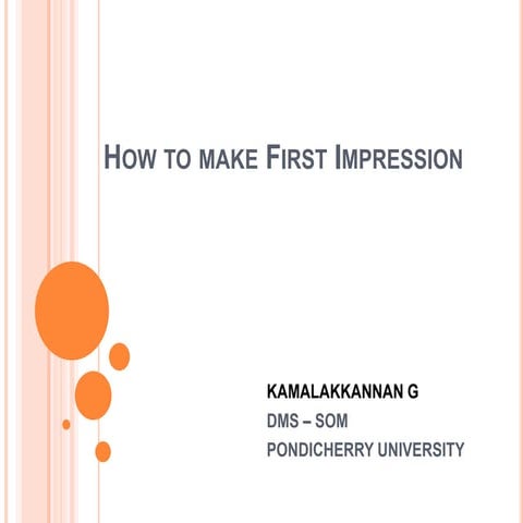 First Impression Is The Best Impression