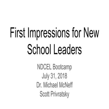 First impressions  new school admistrator 7.31.2018