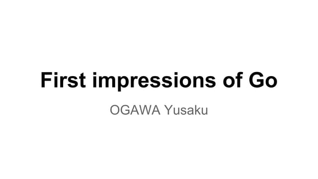 First impressions of Go