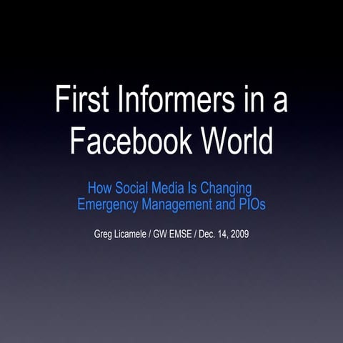 First Informers in a Facebook World