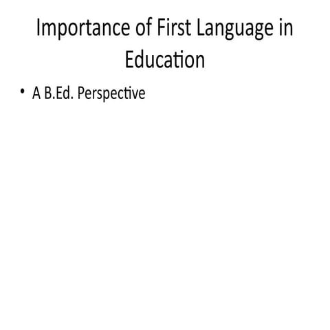 First language.pptx importance of first language | PPTX
