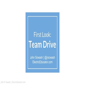 First Look: Team Drive