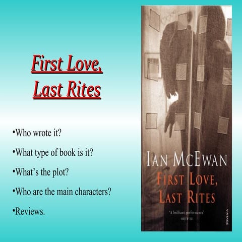 First love, last rites | PPT