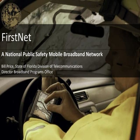 FirstNet Wireless Broadband for Public Safety Broadband