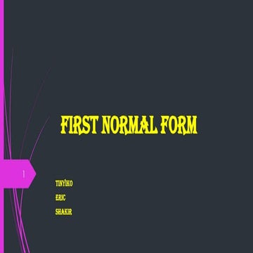FIRST NORMAL FORM_122147.Database Normalizationpptx