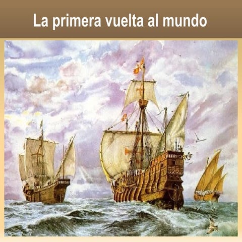 La Primera Vuelta Al Mundo