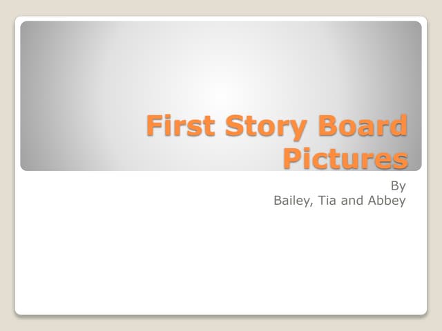 First story board pictures